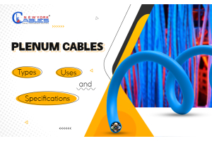 Plenum Cables: Types, Uses, and Specifications