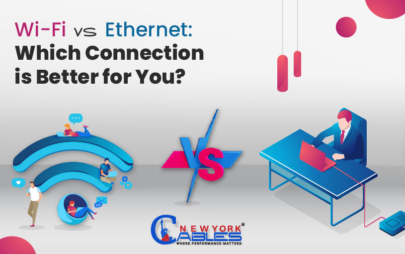 Ethernet vs Wi-Fi: Which Connection is Better for You?