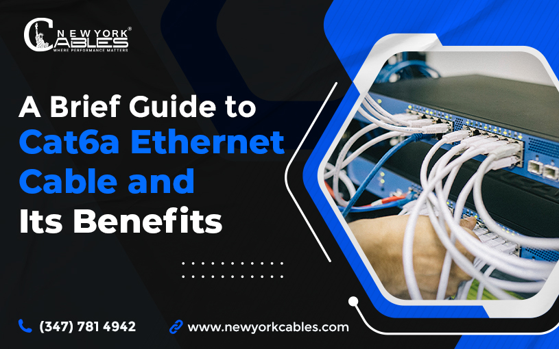 A Brief Guide to Cat6a Ethernet Cable and Its Benefits