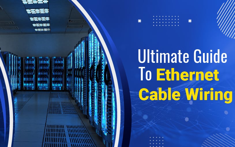 Puñado Fuerza cumpleaños Ultimate Guide to Ethernet Cable Wiring - NewYorkCables