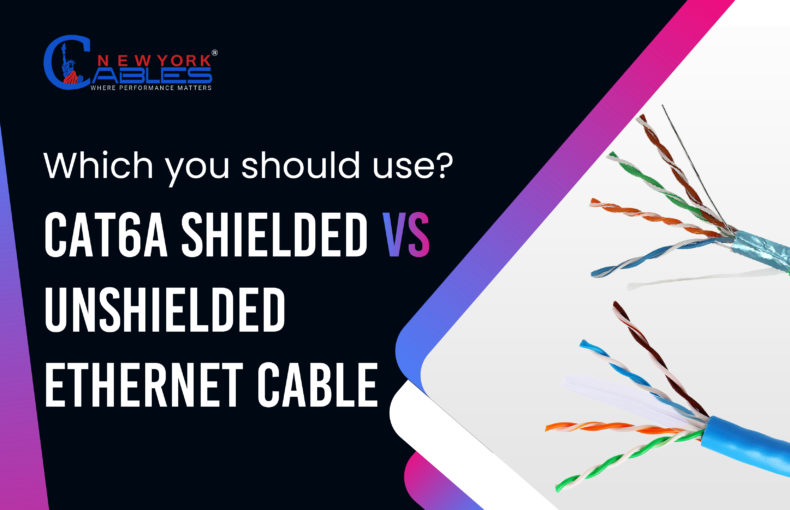 Cat6a Shielded vs Unshielded Ethernet Cable Which to choose