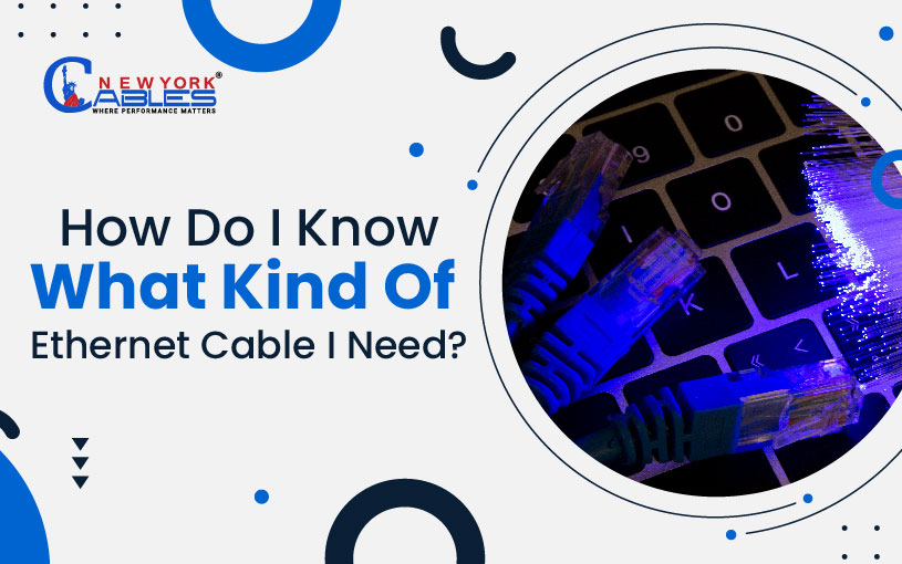 How Do I Know What Kind Of Ethernet Cable I Need-01